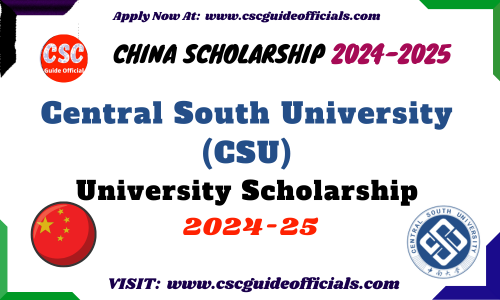 Central South University CSU University Scholarship  2024-2025