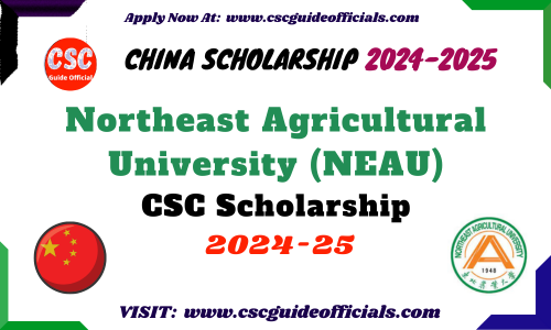 Northeast Agricultural University CSC Scholarship 2024-2025