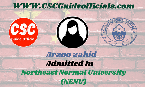 Arzoo zahid Admitted to the Northeast Normal university, Jilin province   China Scholarship 2025-2026 Admitted Candidates CSC Guide Officials Scholar wall