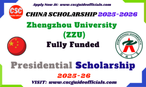 Zhengzhou University ZZU Presidential Scholarship (March Intake) 2025