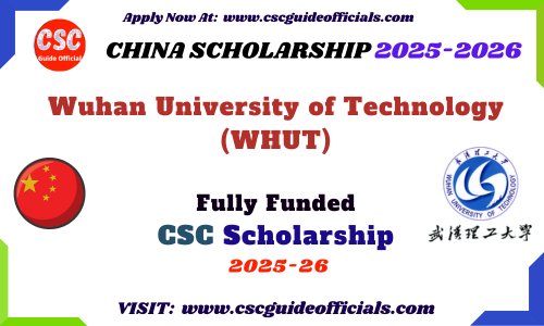 Wuhan University Of Technology Whut Csc Scholarship 2025 2026 Wuhan